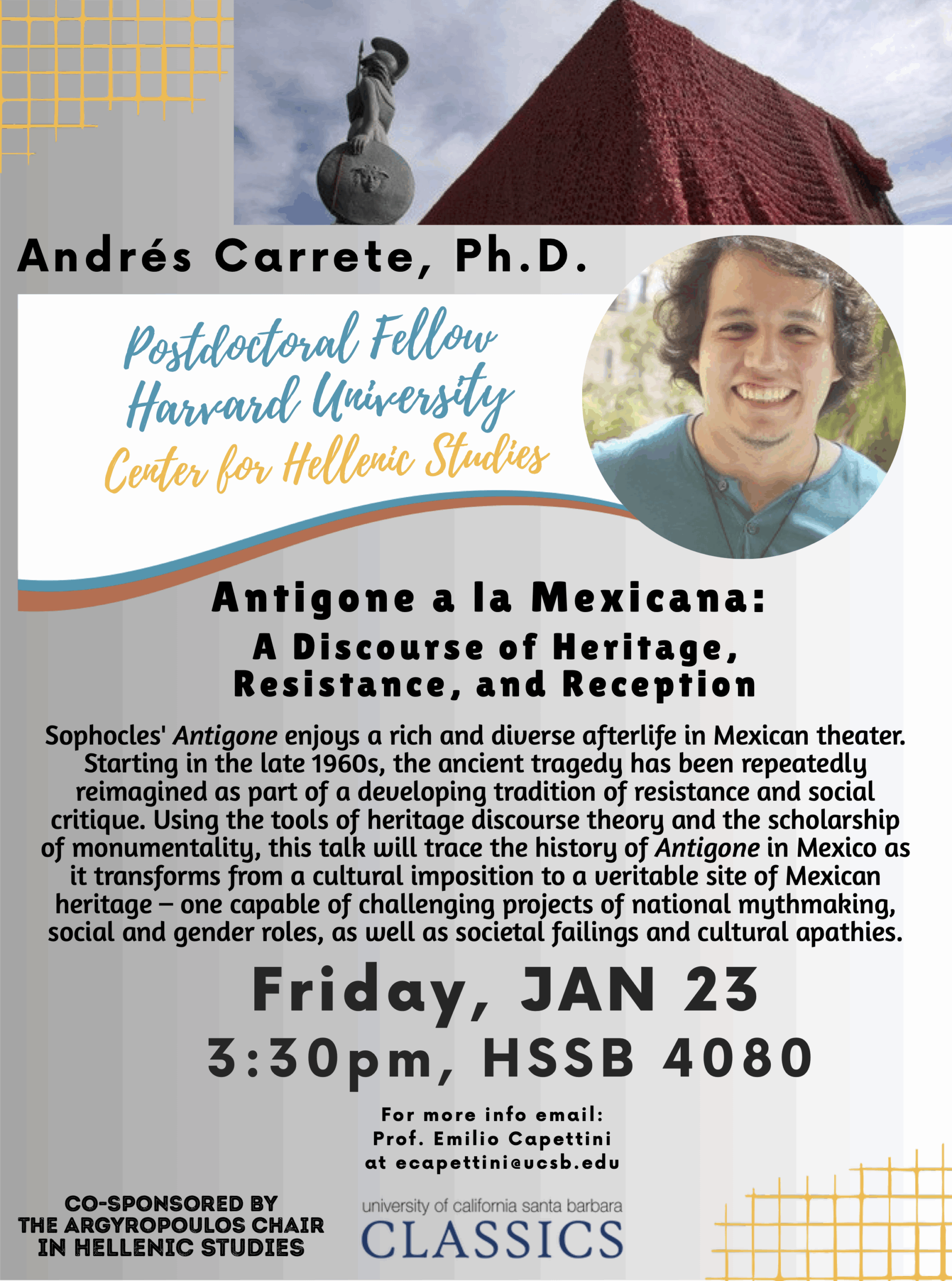 Andrés Carrete (CHS): "Antigone a la Mexicana: A Discourse of Heritage, Resistance, and Reception" @ HSSB 4080