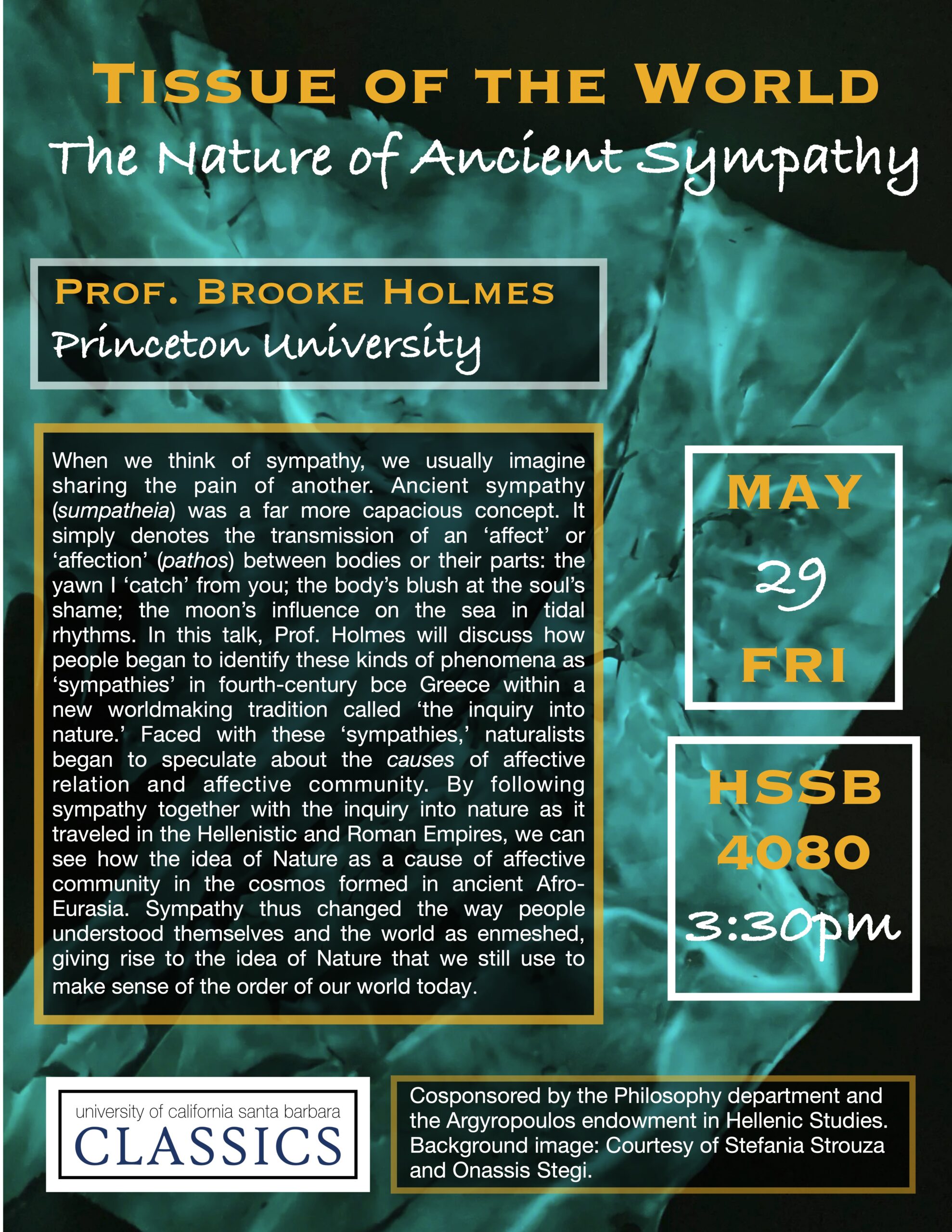 Brooke Holmes (Princeton): "Tissue of the World: The Nature of Ancient Sympathy"